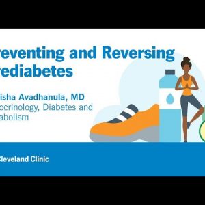 Preventing and Reversing Prediabetes | Shirisha Avadhanula, MD